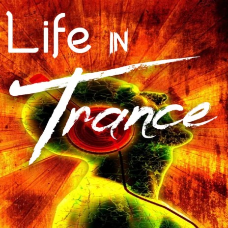 Life In Trance | Boomplay Music