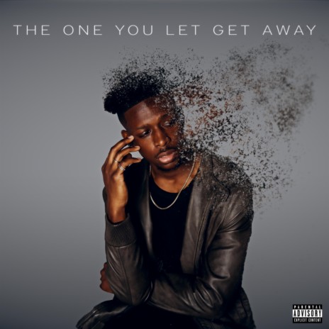 The One You Let Get Away | Boomplay Music