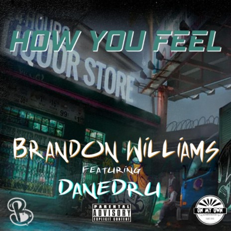 How You Feel ft. DaneDru | Boomplay Music