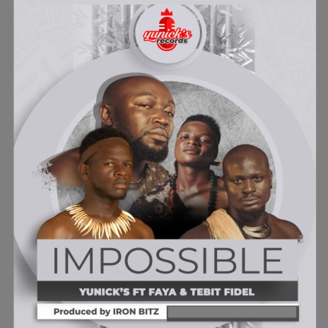 Impossible ft. FAYA & TEBID FIDEL | Boomplay Music