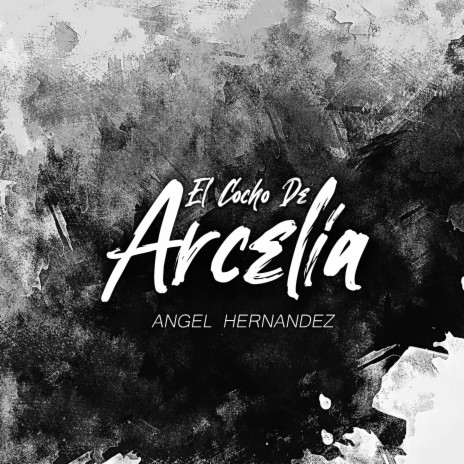 El Cocho De Arcelia | Boomplay Music