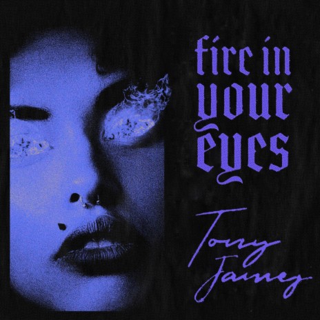 Fire in Your Eyes | Boomplay Music