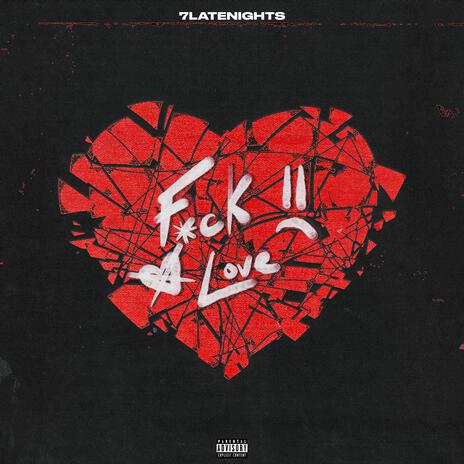 F*CK LOVE | Boomplay Music