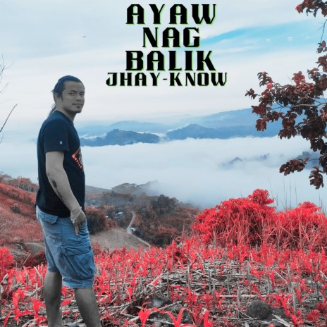 Ayaw Nag Balik | Boomplay Music
