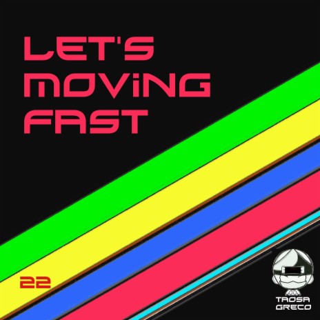 Let' s Move Fast