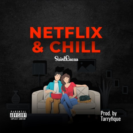 Netflix N Chill | Boomplay Music