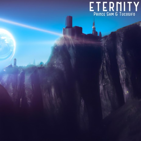 Eternity ft. Tucosifo