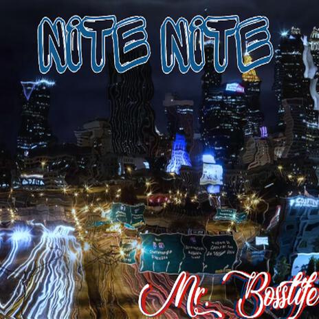 Nite Nite | Boomplay Music