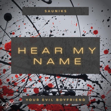 Hear My Name ft. Your Evil Boyfriend | Boomplay Music