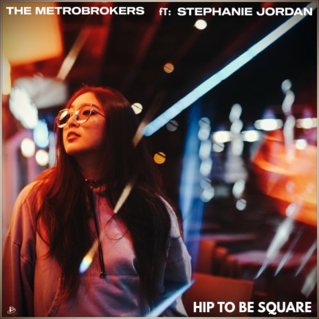 Hip To Be Square ft. Stephanie Jordan | Boomplay Music