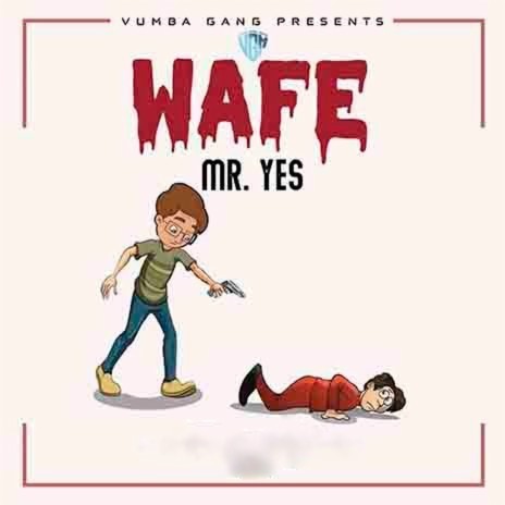MR.YES_-_WAFE | Boomplay Music