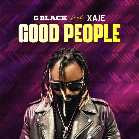 GOOD PEOPLE ft. XAJE | Boomplay Music