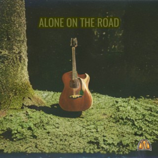 Alone on the Road (Remaster) lyrics | Boomplay Music