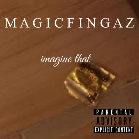 Imagine That | Boomplay Music