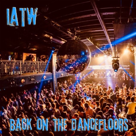 Back On The Dancefloors (Original Mix)