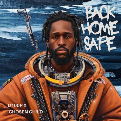 Back Home Safe ft. Chosen Ch!ld
