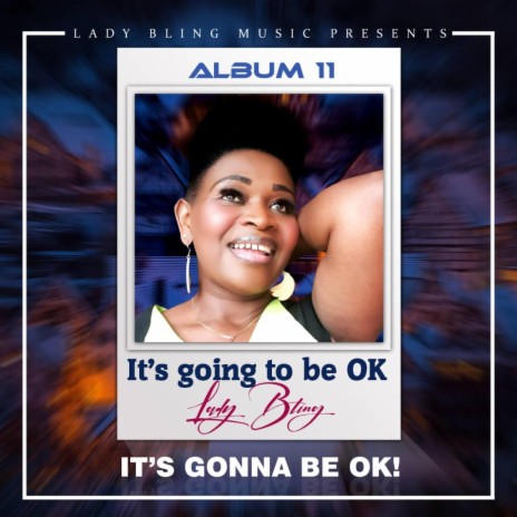 It's Gonna Be OK Akuna Matata | Boomplay Music