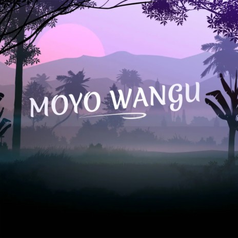 Moyo Wangu ft. Tony Sheltone | Boomplay Music