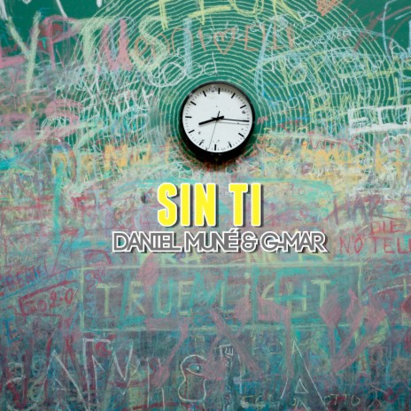 Sin Ti ft. Daniel Muné