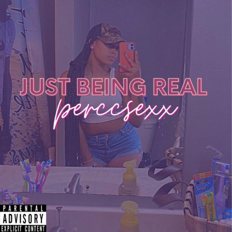 Just being real | Boomplay Music