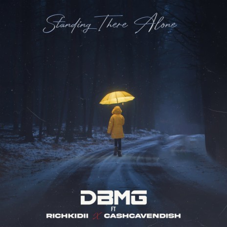 Standing There Alone ft. RichKidii & Cashcavendish