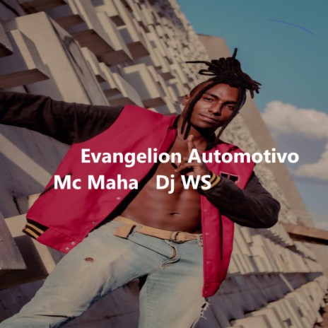 Evangelion Automotivo ft. DJ Ws | Boomplay Music