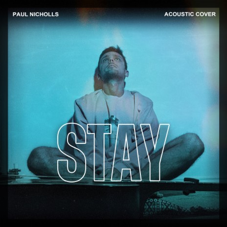 Stay (Acoustic) | Boomplay Music