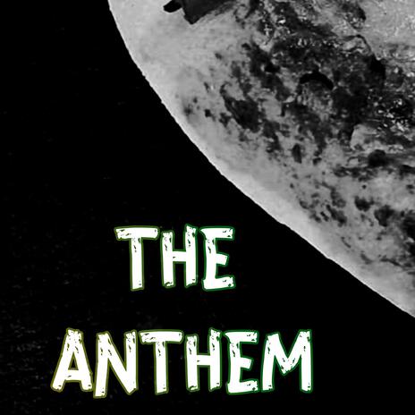 The Anthem | Boomplay Music