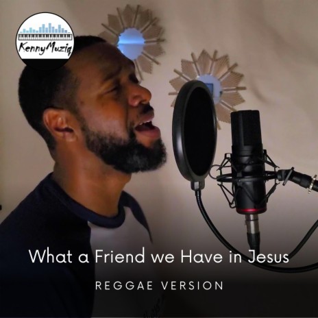 What a Friend We Have in Jesus (Reggae Version) | Boomplay Music