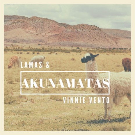 Lamas & Akunamatas | Boomplay Music