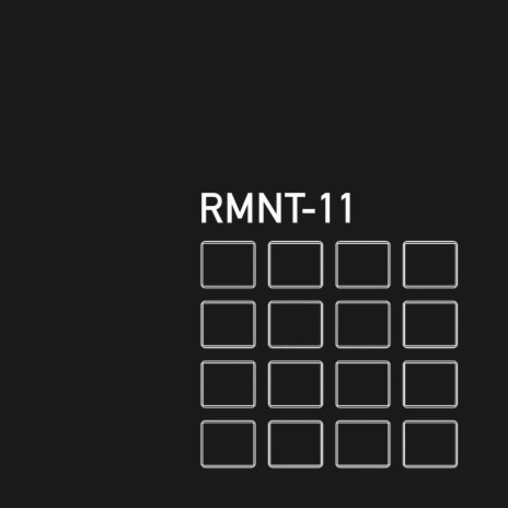 RMNT-11 | Boomplay Music