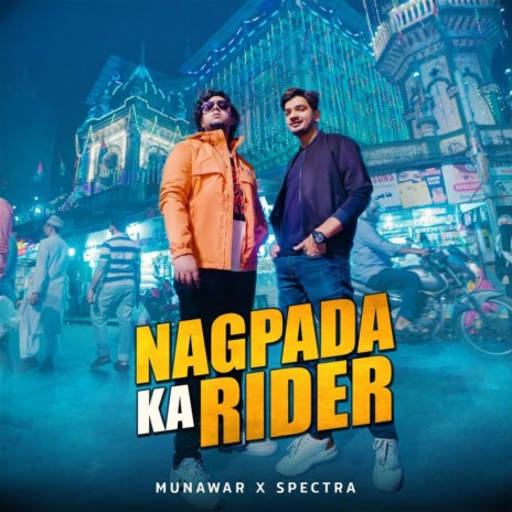 Nagpada Ka Rider ft. Spectra Music & Munawar Faruqui | Boomplay Music