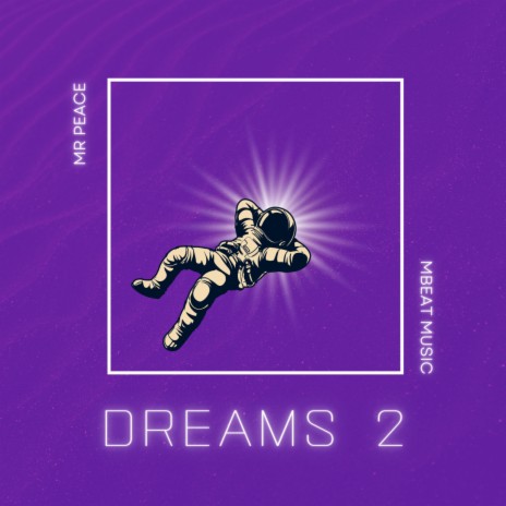 Dreams 2 ft. MBeat Music | Boomplay Music