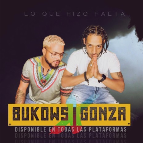 Lo que hizo falta ft. gonza