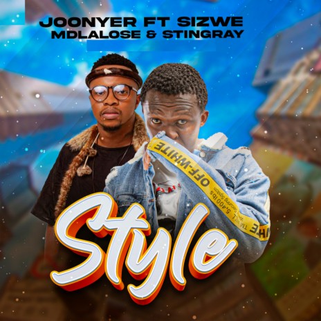 Style ft. Sizwe Mdlalose & StingRay | Boomplay Music
