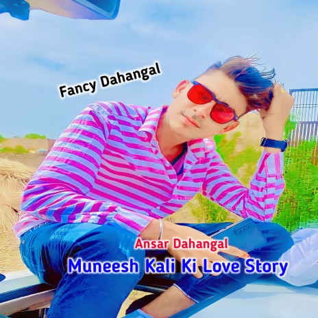 Muneesh Kali Ki Love Story | Boomplay Music