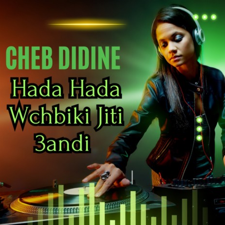 Hada Hada Wchbiki Jiti 3andi | Boomplay Music