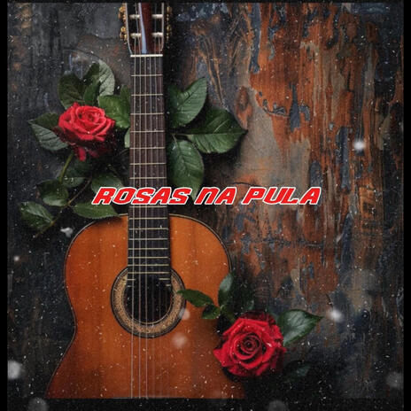 Rosas na Pula | Boomplay Music