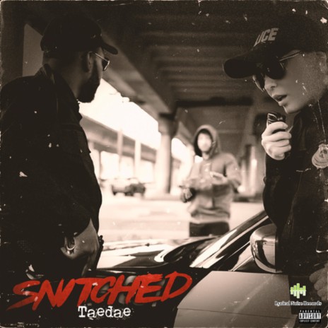Snitched | Boomplay Music