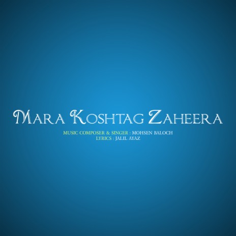 Mara Koshtag Zaheera | Boomplay Music