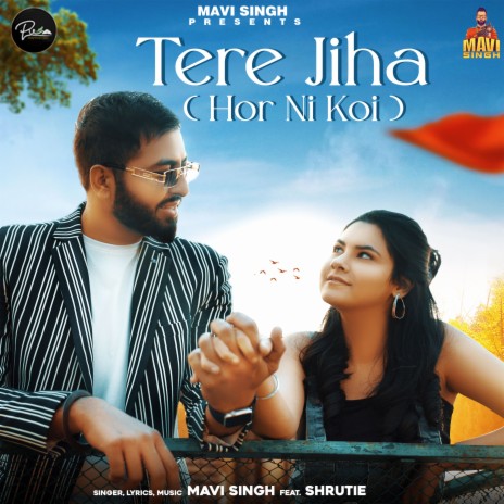 Tere Jiha Hor Ni Koi ft. Shrutie | Boomplay Music