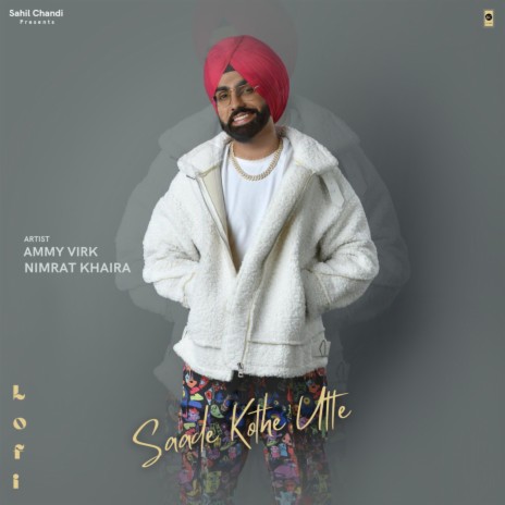 Saade Kothe Utte (Lofi) ft. Ammy Virk & Nimrat Khaira | Boomplay Music