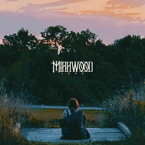 mirkwood | Boomplay Music