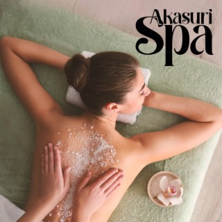 Akasuri Spa: Relaxing Asian Music, Zen Spa Experience