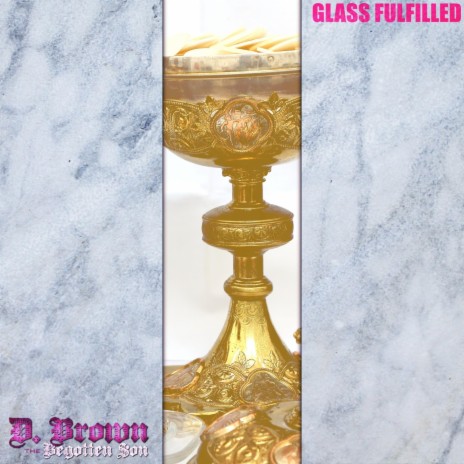 Glass Fulfilled | Boomplay Music