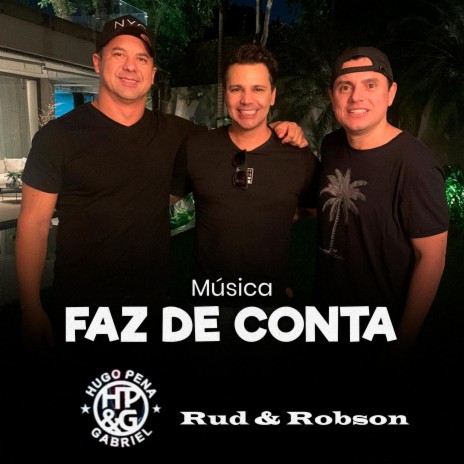 Faz de Conta ft. Hugo Pena e Gabriel | Boomplay Music