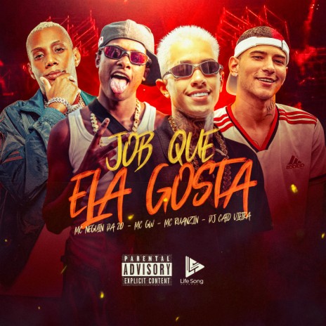 Job Que Ela Gosta ft. MC Neguin da 20, Dj Caio Vieira, life song & MC GW | Boomplay Music