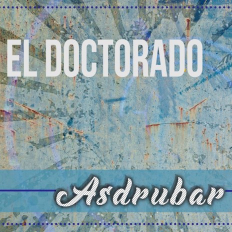 El Doctorado | Boomplay Music