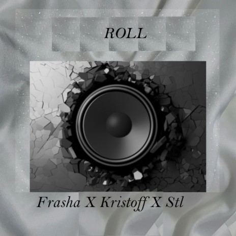 Roll ft. Kristoff & STL | Boomplay Music
