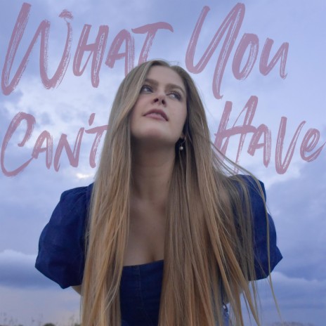 what you can't have | Boomplay Music